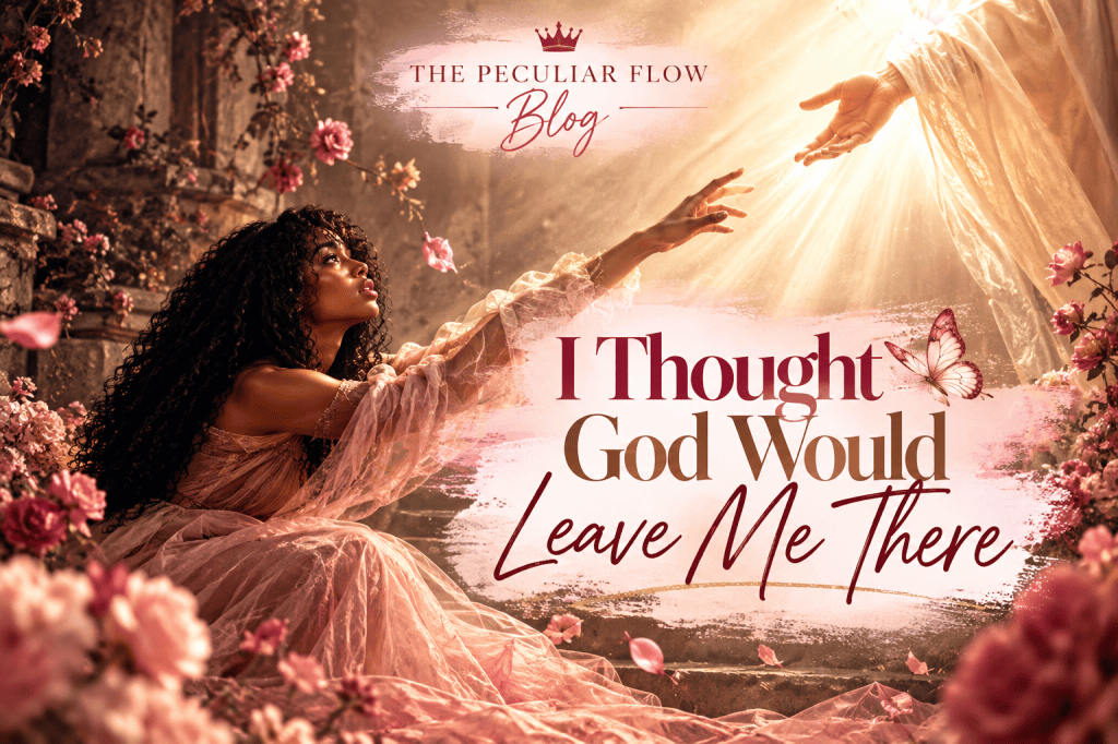 I Thought God Would Leave Me There